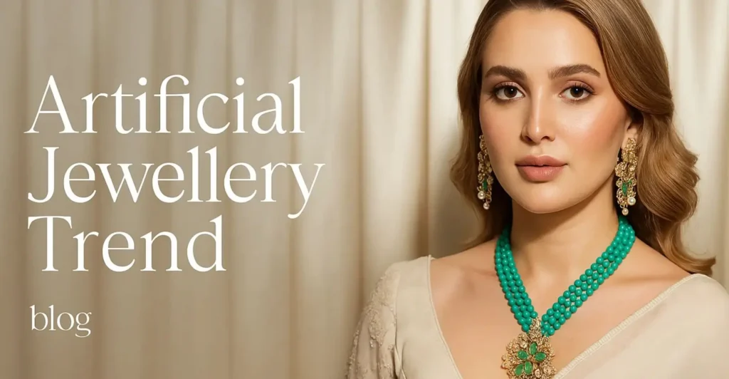 Artificial Jewellery Trend